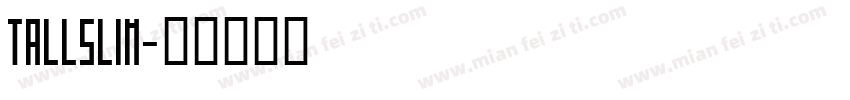 TALLSLIM字体转换