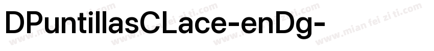 DPuntillasCLace-enDg字体转换