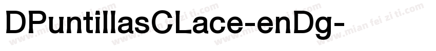 DPuntillasCLace-enDg字体转换