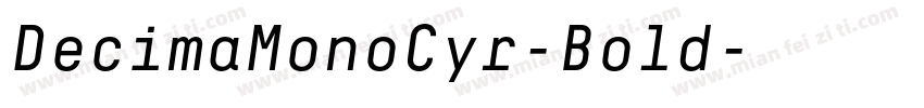 DecimaMonoCyr-Bold字体转换