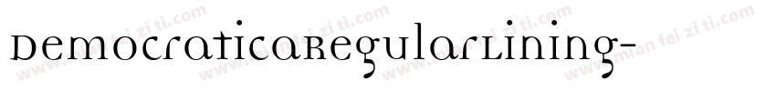 DemocraticaRegularLining字体转换