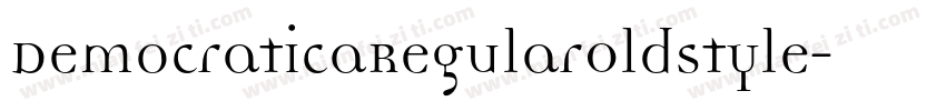 DemocraticaRegularOldstyle字体转换