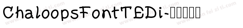 ChaloopsFontTEDi字体转换