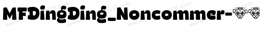 MFDingDing_Noncommer字体转换