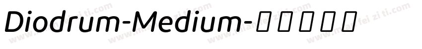 Diodrum-Medium字体转换