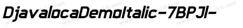 DjavalocaDemoItalic-7BPJl字体转换