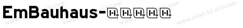 EmBauhaus字体转换