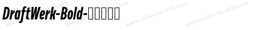 DraftWerk-Bold字体转换