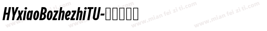 HYxiaoBozhezhiTU字体转换