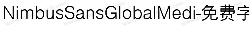 NimbusSansGlobalMedi字体转换