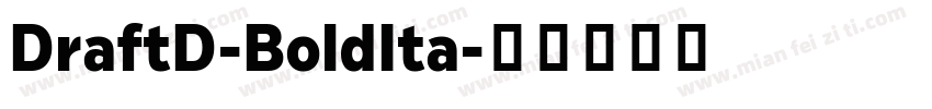 DraftD-BoldIta字体转换