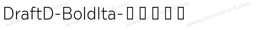 DraftD-BoldIta字体转换