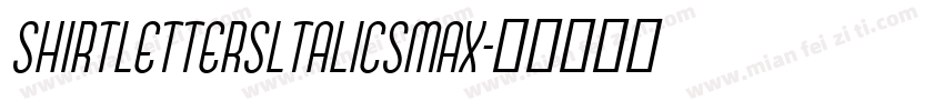 ShirtLettersltalicsMax字体转换