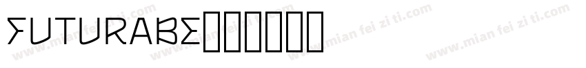 FUTURABE字体转换