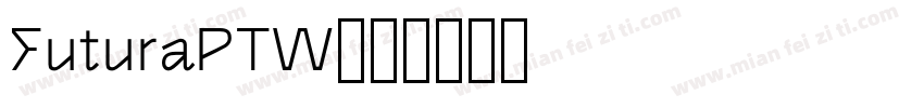 FuturaPTW字体转换