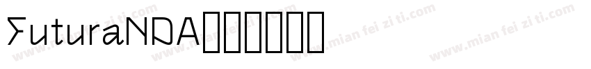 FuturaNDA字体转换