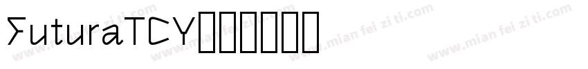 FuturaTCY字体转换