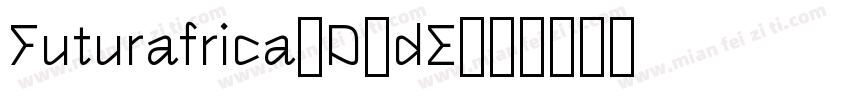 Futurafrica-D6dE字体转换