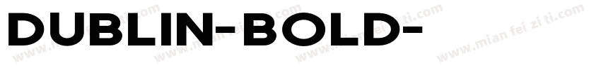 Dublin-Bold字体转换