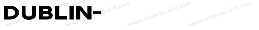 Dublin字体转换