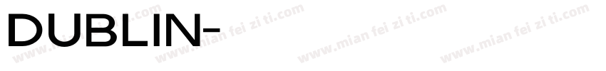 Dublin字体转换