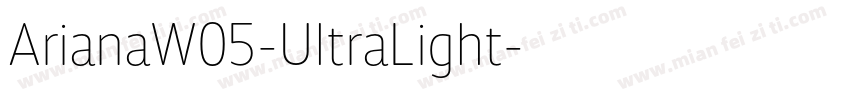 ArianaW05-UltraLight字体转换