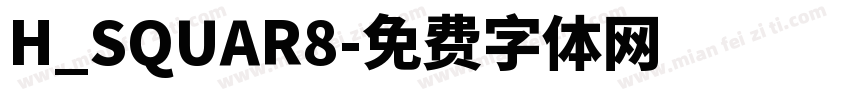 H_SQUAR8字体转换