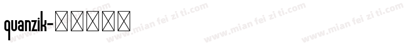 quanzik字体转换