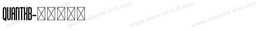 QUANTXB字体转换