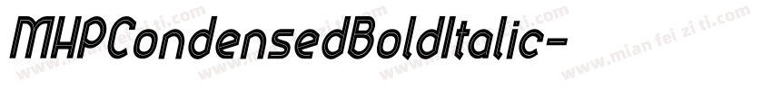 MHPCondensedBoldItalic字体转换