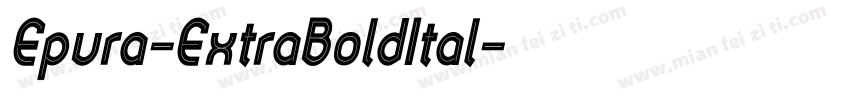 Epura-ExtraBoldItal字体转换