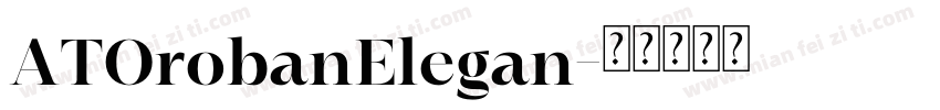 ATOrobanElegan字体转换