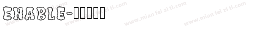 Enable字体转换