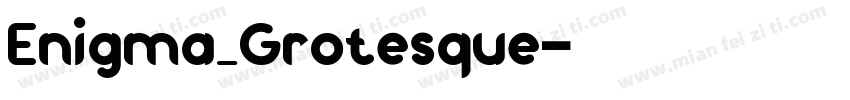Enigma_Grotesque字体转换