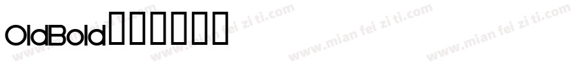 OldBold字体转换