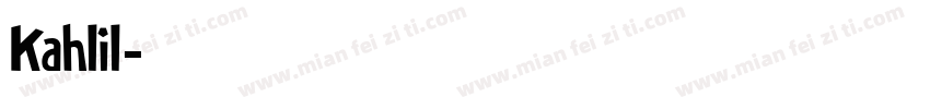 Kahlil字体转换
