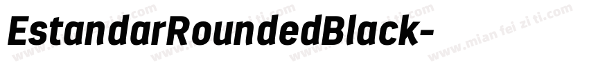 EstandarRoundedBlack字体转换