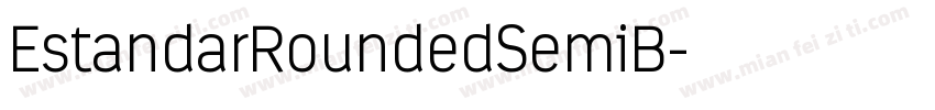 EstandarRoundedSemiB字体转换