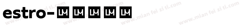 estro字体转换