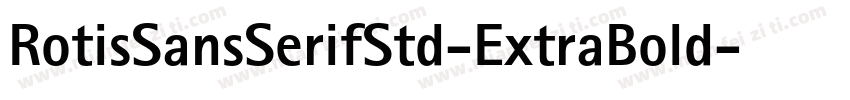 RotisSansSerifStd-ExtraBold字体转换