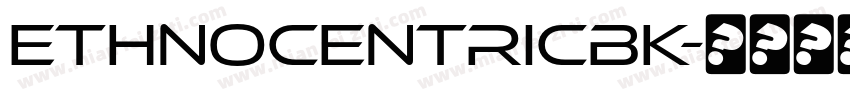EthnocentricBk字体转换
