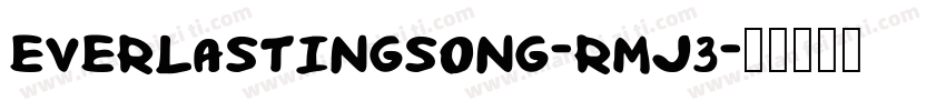 EverlastingSong-RMJ3字体转换