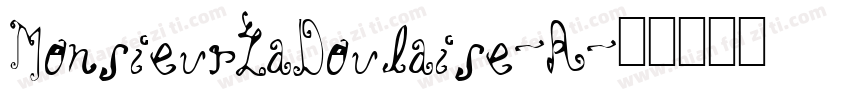 MonsieurLaDoulaise-R字体转换