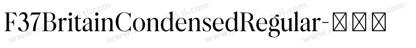 F37BritainCondensedRegular字体转换