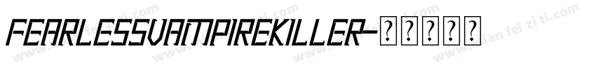 FearlessVampireKiller字体转换