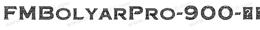 FMBolyarPro-900字体转换