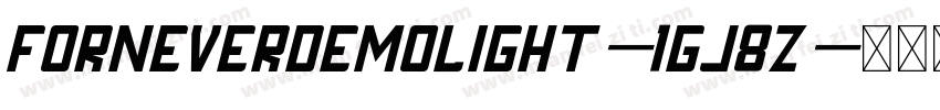 ForneverDemoLight-1Gj8Z字体转换