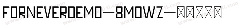 ForneverDemo-8MOwz字体转换