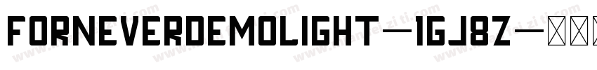 ForneverDemoLight-1Gj8Z字体转换