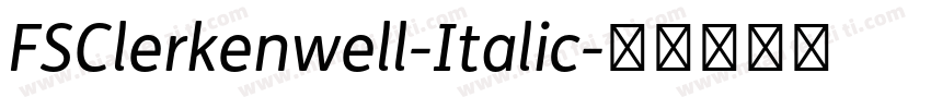 FSClerkenwell-Italic字体转换